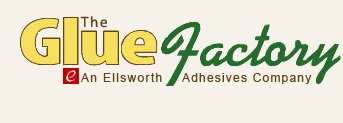 The Glue Factory - An Ellsworth Adhesives Company